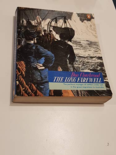 Stock image for The Long Farewell: Settlers Under Sail for sale by WorldofBooks