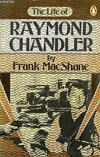 Beispielbild fr The Life of Raymond Chandler zum Verkauf von Wonder Book