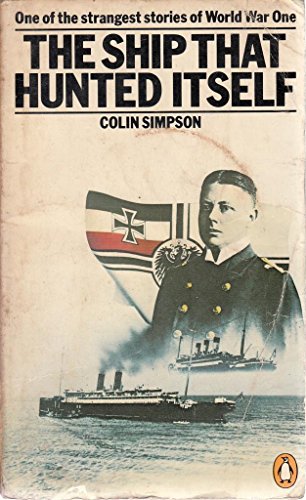 Stock image for The Ship That Hunted Itself: The True Story of an Amazing Coincidence for sale by Harry Righton