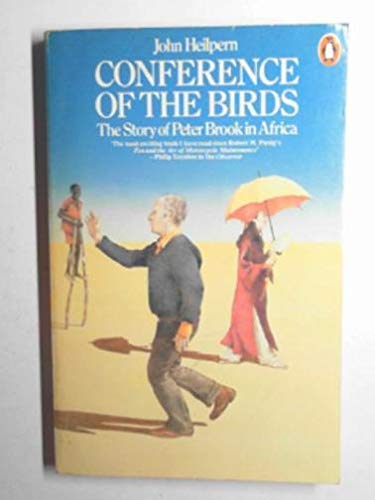 Imagen de archivo de Conference of the Birds: The Story of Peter Brook in Africa a la venta por Greener Books