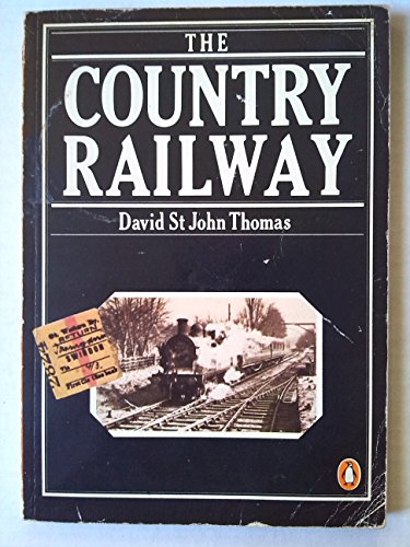 9780140048278: The Country Railway [Illustrated]