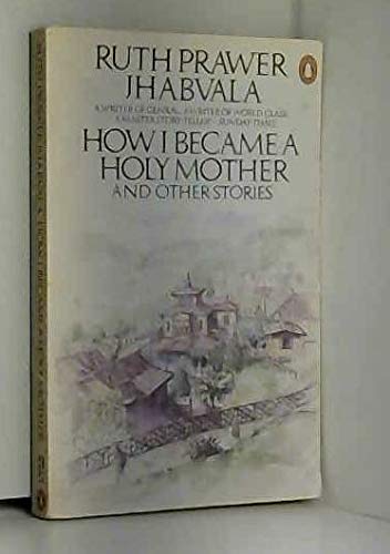 Beispielbild fr How I Became a Holy Mother and Other Stories zum Verkauf von Better World Books