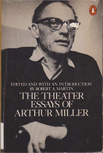 The Theater Essays of Arthur Miller (9780140049039) by Miller, Arthur