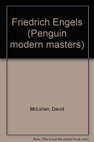 Friedrich Engels (Penguin modern masters) (9780140049350) by McLellan, David