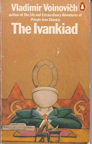 Stock image for The Ivankiad or The Tale of the Writer Voinovich's Installation in His New Apartment for sale by Ryde Bookshop Ltd