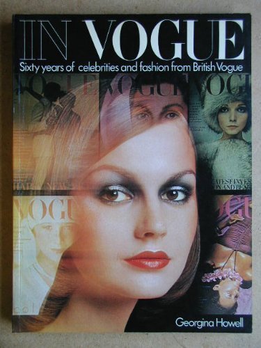 Stock image for In Vogue: Sixty years of celebrities and fashion from British Vogue for sale by WorldofBooks