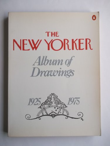 Beispielbild fr The New Yorker Album of Drawings : 1925-1975 zum Verkauf von Better World Books