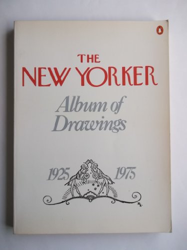 Stock image for The New Yorker Album of Drawings : 1925-1975 for sale by Better World Books: West