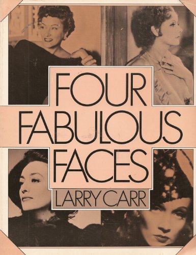 Stock image for Four Fabulous Faces: Swanson, Garbo, Crawford, Dietrich for sale by Hafa Adai Books