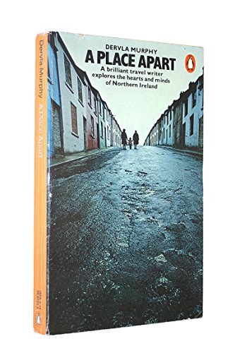 Imagen de archivo de A Place Apart: A brilliant travel writer explores the hearts and minds of Norther Ireland. a la venta por HPB-Emerald