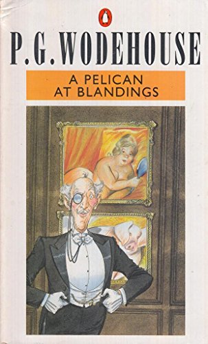 Imagen de archivo de A Pelican at Blandings (A Blandings Story) a la venta por Wonder Book
