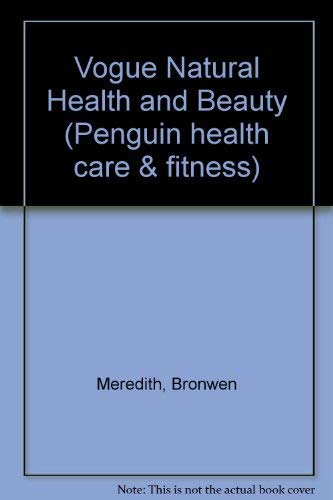 Beispielbild fr Vogue Natural Health And Beauty (Penguin health care & fitness) zum Verkauf von WorldofBooks