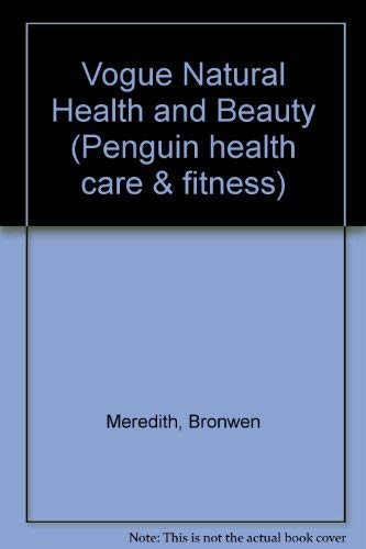 Imagen de archivo de Vogue Natural Health And Beauty (Penguin health care & fitness) a la venta por WorldofBooks