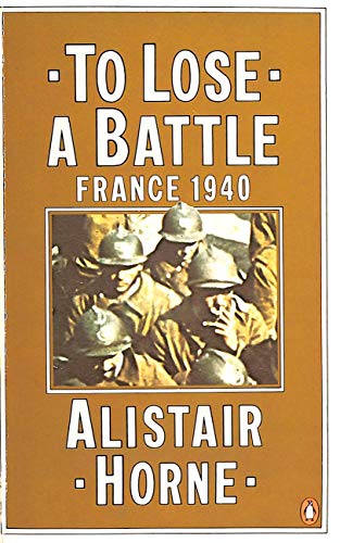Beispielbild fr To Lose a Battle: France 1940 zum Verkauf von Half Price Books Inc.