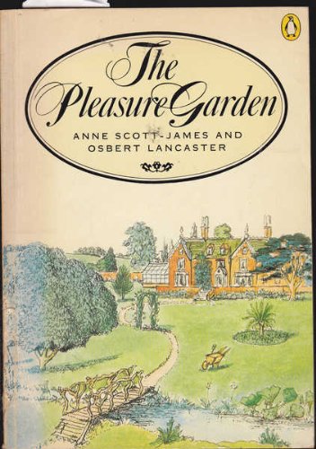 9780140050516: The Pleasure Garden. An Illustrated History of British Gardening.