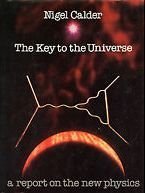 Imagen de archivo de The Key to the Universe : A Report on the New Physics a la venta por Better World Books: West