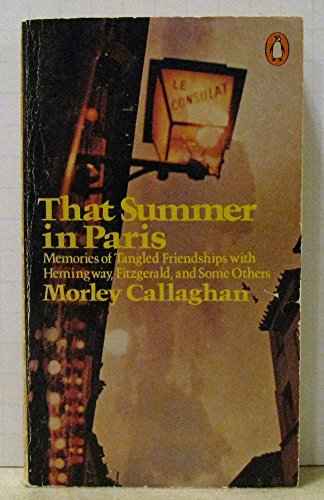 9780140050745: That Summer in Paris: Memories of Tangled Friendships with Hemingway, Fitzgerald, And Some Others