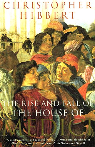 9780140050905: The Rise and fall of the house of Medici