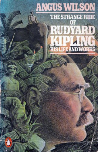 Beispielbild fr The Strange Ride of Rudyard Kipling : His Life and Works zum Verkauf von Better World Books