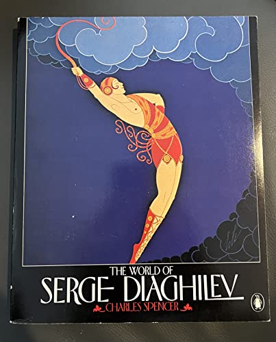 9780140051551: Spencer Charles : World of Serge Diaghilev