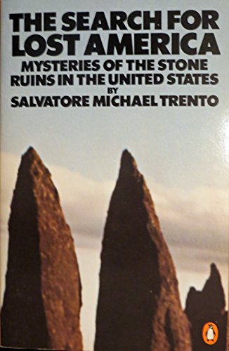 The Search for Lost America: Mysteries of the Stone Ruins in the United States