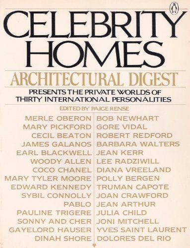 Stock image for Celebrity Homes: Architectural Digest Presents the Private Worlds of Thirty International Personalities for sale by Ergodebooks
