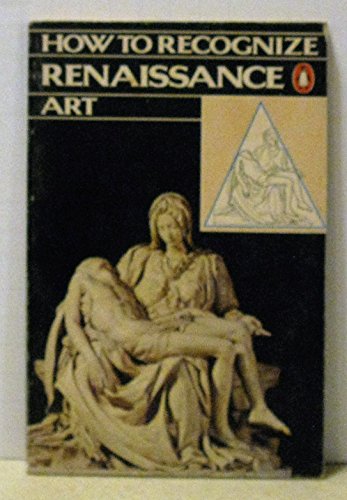 Imagen de archivo de How to Recognize Renaissance Art a la venta por ThriftBooks-Dallas