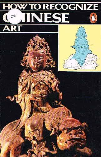 Imagen de archivo de How to Recognize Chinese Art a la venta por Project HOME Books