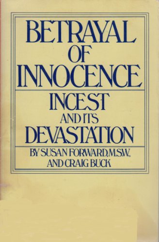 9780140052640: Betrayal of Innocence: Incest And Its Devastation