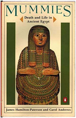 9780140052664: Mummies: Death And Life in Ancient Egypt