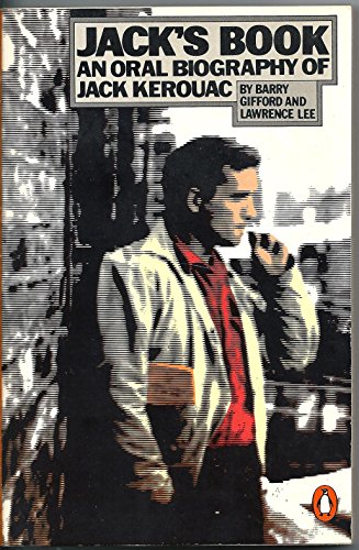 Jack's Book: An Oral Biography of Jack Kerouac (9780140052695) by Lee, Lawrence; Gifford, Barry
