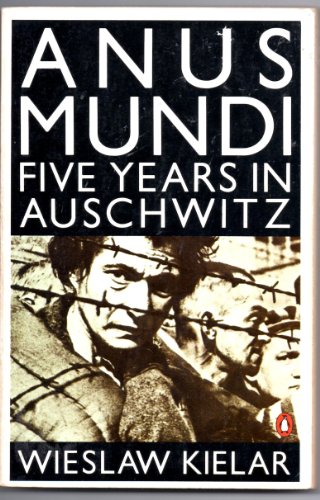 Stock image for Anus Mundi: Five Years in Auschwitz for sale by dsmbooks