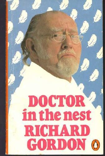 Doctor in the Nest (9780140054033) by Gordon, Richard