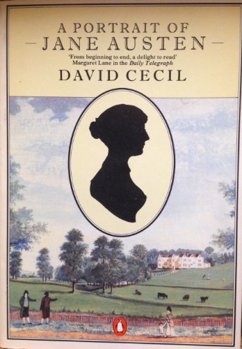 A portrait of Jane Austen / David Cecil - Cecil, David (1902-1986)