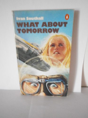 9780140054200: What About Tomorrow