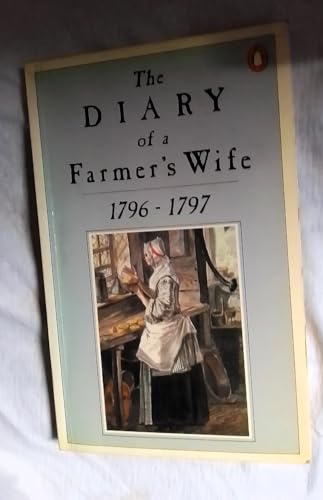 Beispielbild fr The Diary of a Farmer's Wife 1796-1797 zum Verkauf von WorldofBooks