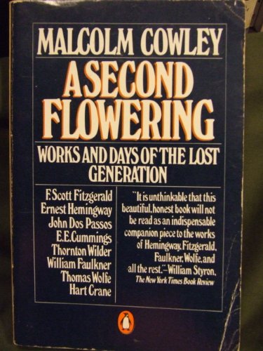 9780140054989: A Second Flowering: Works and Days of the Lost Generation