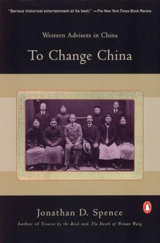 Stock image for To Change China: Western Advisers in China for sale by Wonder Book