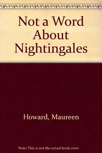 Imagen de archivo de Not a Word About Nightingales a la venta por Wonder Book