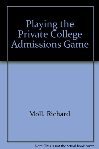 PLAYING THE PRIVATE COLLEGE ADMISSIONS G