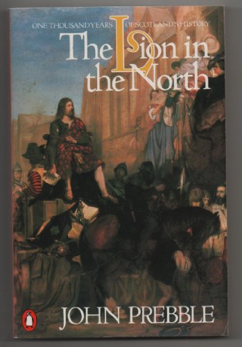 Beispielbild fr The Lion in the North: A Personal View of Scotland's History zum Verkauf von WorldofBooks