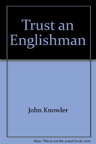 Stock image for Trust an Englishman for sale by Hay-on-Wye Booksellers