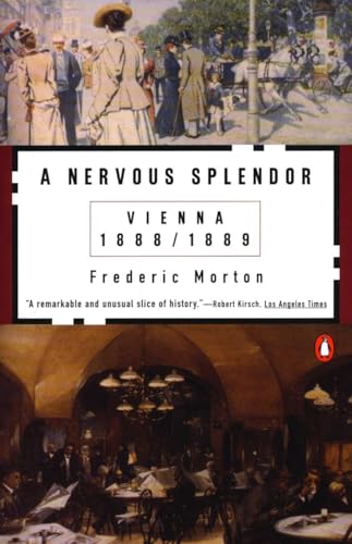 Imagen de archivo de A Nervous Splendor: Vienna 1888-1889 a la venta por SecondSale