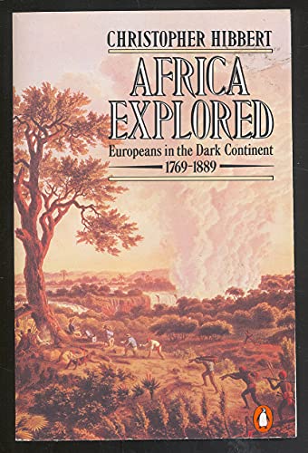 9780140056921: Africa Explored: Europeans in the Dark Continent, 1769-1889 [Idioma Ingls]