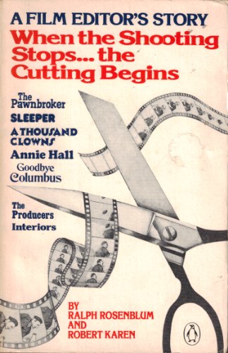 Stock image for When the Shooting Stops. The Cutting Begins : A Film Editor's Story for sale by Better World Books