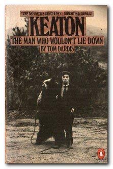 Beispielbild fr Keaton: The Man Who Wouldn't Lie Down zum Verkauf von Wonder Book