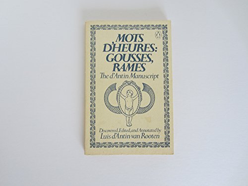 Stock image for Mots d'Heures: Gousses, Rames, The d'Antin Manuscript for sale by Book Deals