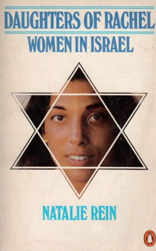 9780140057317: Daughters of Rachel: Women in Israel