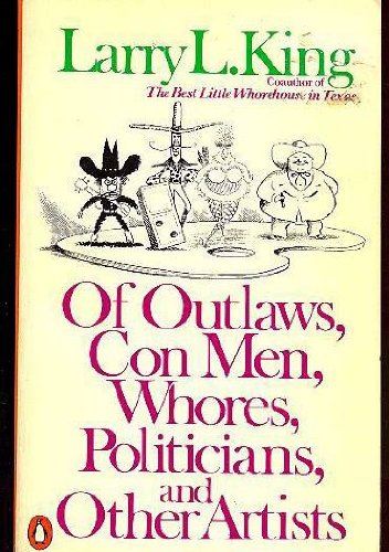9780140057553: Of Outlaws, Con Men, Whores and Politicians