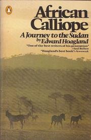 African Calliope: A Journey to the Sudan (9780140058062) by Hoagland, Edward